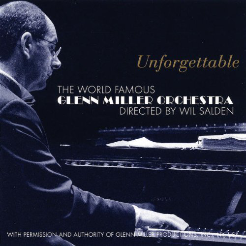 Glenn Miller Orchestra: UNFORGETTABLE